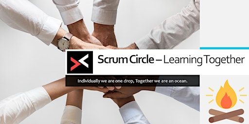 Scrum Circle Session : A great way to come together to learn & share (Free)