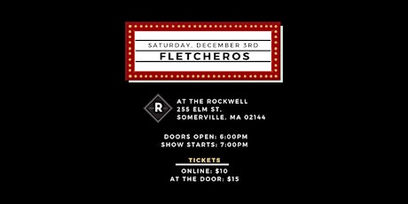 Fletcheros at The Rockwell! (21+)