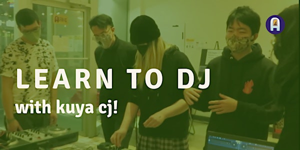 Learn to DJ with kuya cj!