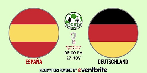 Spain v Germany | World Cup Qatar 2022 - NFL Madrid Tapas Bar