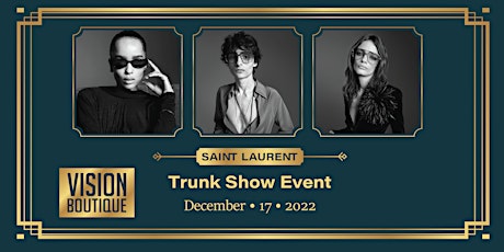 Lakeview - Yves Saint Laurent Trunk Show - Vision Boutique