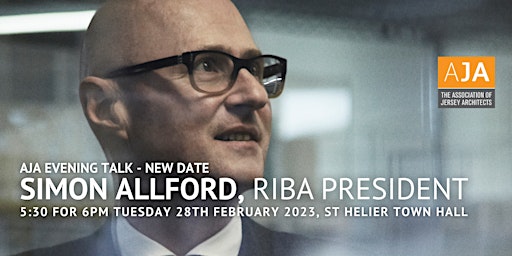 AJA Talk by Simon Allford, RIBA President (New Date)