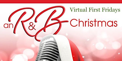 Virtual First Fridays - An R&B Christmas