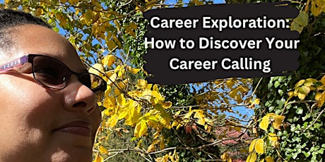 Career Exploration: How to Discover Your Career Calling