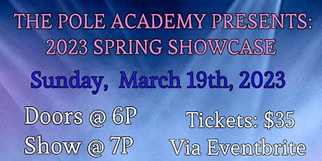 The Pole Academy: Spring Showcase