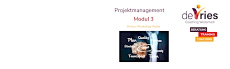 Projektmanagement Workshop-Reihe Modul 3