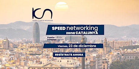 Speed Networking Online Zona Catalunya - 23 de diciembre