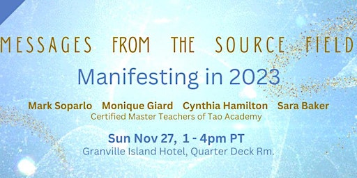Messages from the Source Field: Manifesting in 2023