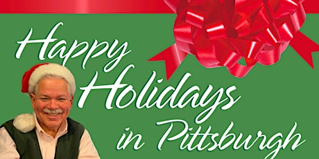 Happy Holidays in Pittsburgh w/RICK SEBAK!