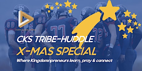 Hauptbild für CKS Tribe Huddle X-Mas Special