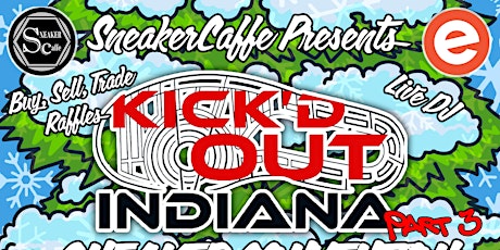 Kick'D Out Indiana Part III