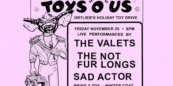 “Toys O Us” Holiday Toy Drive with The Valets, Not Fur Longs & Sad Actor