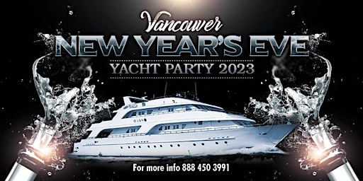 VANCOUVER NEW YEAR 'S EVE YACHT  PARTY 2023 | NYE VANCOUVER