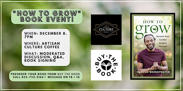 HOW TO GROW Book Event with Marcus Bridgewater/Garden Marcus!