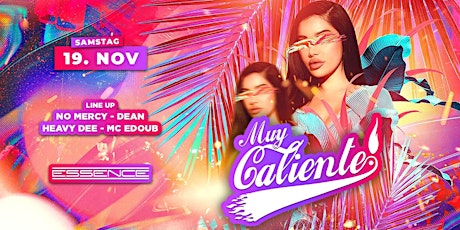 Muy Caliente | Latin Clubbing |  Sa., 19. November | Essence Essen