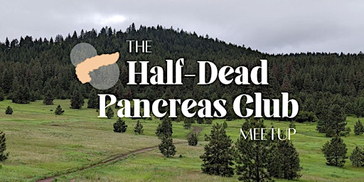 Half-Dead Pancreas Club Meetup