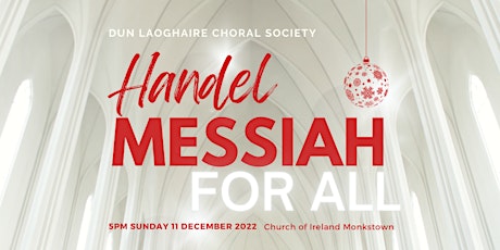 Dun Laoghaire Choral Society presents Messiah For All