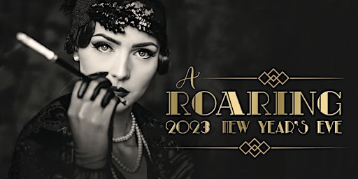 A Roaring 2023 New Year's Eve