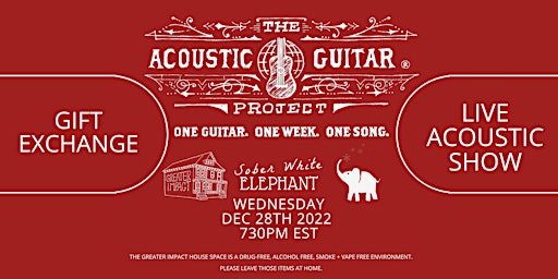 The Acoustic Guitar Project DETROIT: LIVE Music + Sober White Elephant