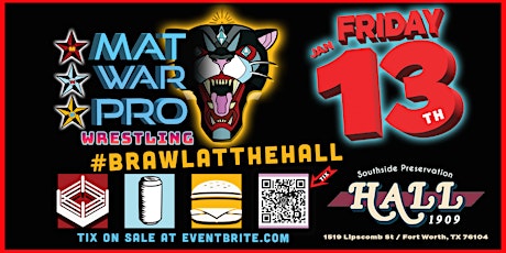 Mat War Pro Presents "Brawl at The Hall" Live Pro Wrestling