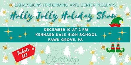 Expressions Performing Arts Center's Holly Jolly Holiday Show!