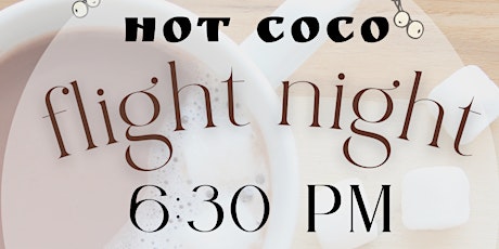 Hot Coco Flight Night