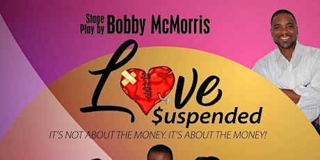 Stage Play Love $uspended - Killeen, TX primary image