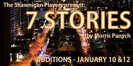 The Shawnigan Players present: 7 STORIES - by Morris Panych - Auditions