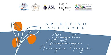 Aperitivo Solidale "Progetto Protezione Famiglie Fragili"
