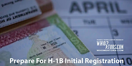 F-1 OPT AND STEM OPT? PREPARE FOR H-1B INITIAL REGISTRATION
