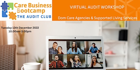 VIRTUAL AUDIT WORKSHOP (Dom Care Agencies & Supported Living Services)