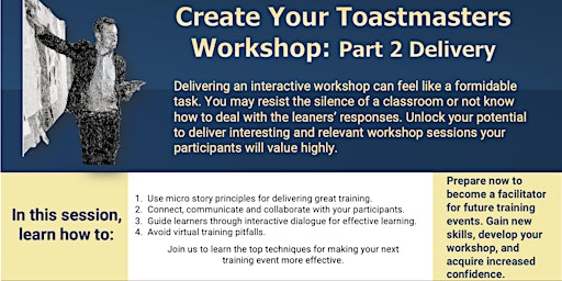 Create Your Toastmasters Workshop: Part 2, Delivery
