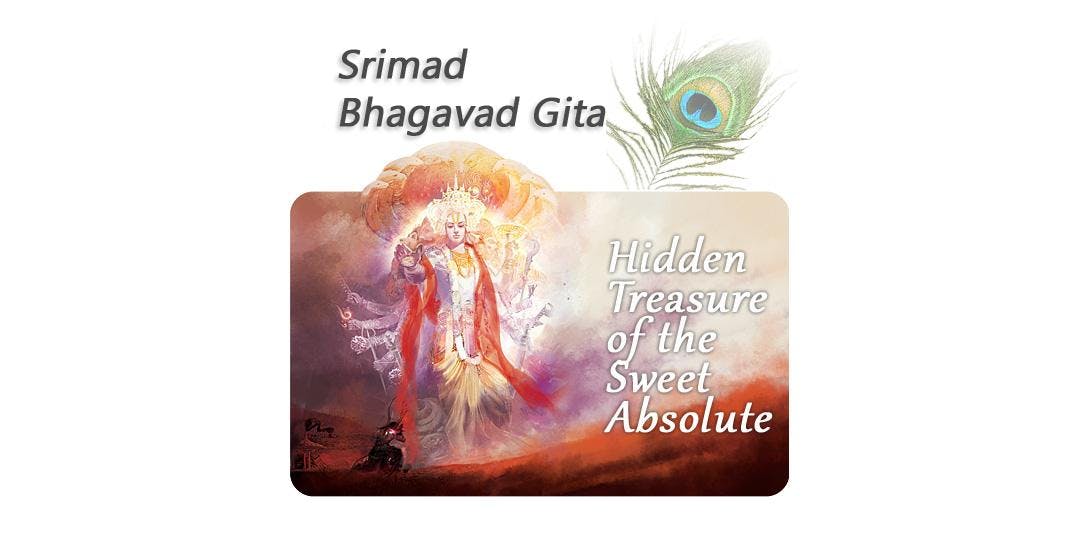 Bhagavad Gita, The Hidden Treasure of the Sweet Absolute