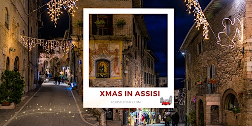 XMAS IN ASSISI -The Birthplace of the Nativity Scene-  Virtual Walking Tour