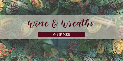 Wine & Wreaths