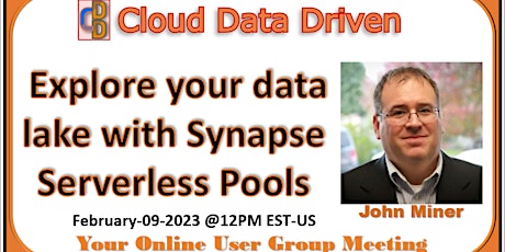 Explore your data lake with Synapse Serverless Pools - John Miner