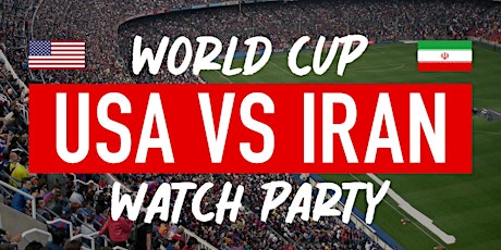 World Cup Watch Party — USA vs Iran