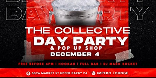 The Collective “Day Party/ Pop Up Shop”