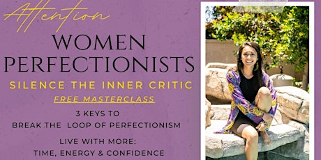 Silence the Inner Critic 3 keys to Break The Loop of Perfectionism