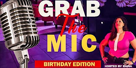Grab The Mic - Birthday Edition