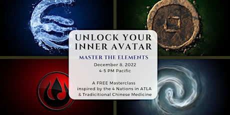 Unlock Your Inner Avatar:  4 keys to Master Your Elements