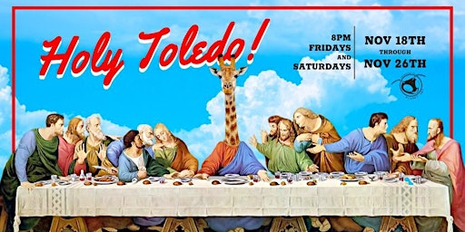 Holy Toledo! A Sketch 5 Original Comedy