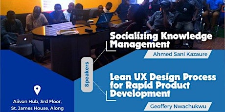 Socializing Knowledge Mangement / Lean UX Design Process for Rapid Product Development - WeCodeNG January 2018 Meetup 