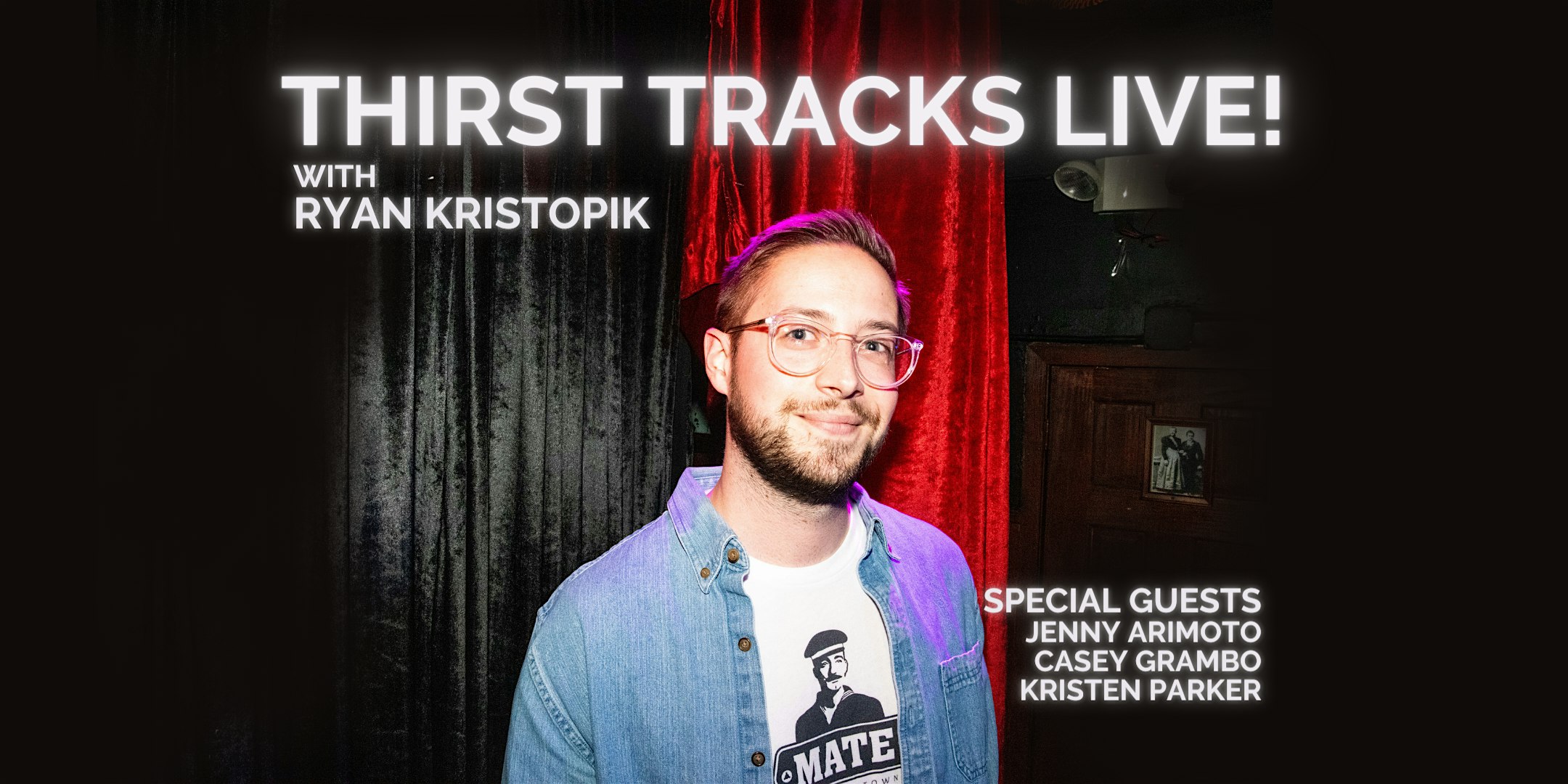 Thirst Tracks Live!  - A Musical Comedy Cabaret Starring Ryan Kristopik