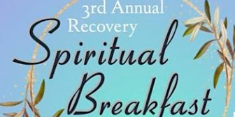 3rd Annual Spiritual Recovery Breakfast