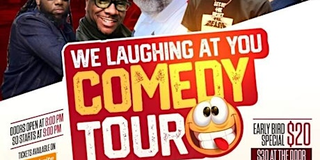 WE LAUGHING AT YOU COMEDY TOUR . WE ARE COMING TO BROOKLYN JOKES AND JOKES