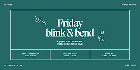 Friday Blink & Bend | Yoga, Dance & Breath