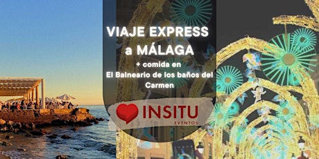 Viaje express a Málaga - Todas las edades
