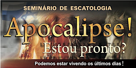 Imagem principal do evento SEMINÁRIO DE ESCATOLOGIA BÍBLICA