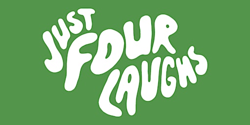 Just Four Laughs
